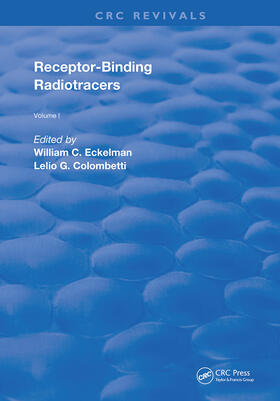 Eckelman / Colombetti |  Receptor Binding Radiotracers | Buch |  Sack Fachmedien