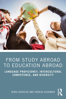 Goertler / Schenker |  From Study Abroad to Education Abroad | Buch |  Sack Fachmedien