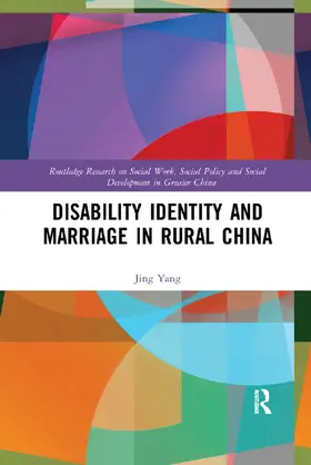 Yang | Disability Identity and Marriage in Rural China | Buch | 978-0-367-26030-9 | sack.de