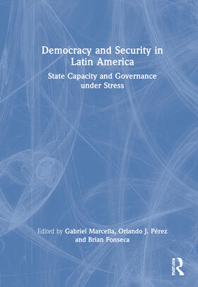 Marcella / Pérez / Fonseca |  Democracy and Security in Latin America | Buch |  Sack Fachmedien