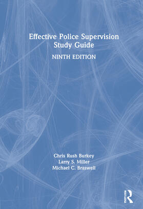 Rush Burkey / Miller / Braswell |  Effective Police Supervision Study Guide | Buch |  Sack Fachmedien