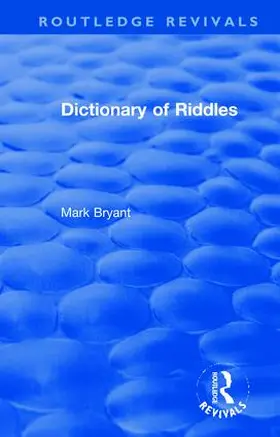 Bryant |  Dictionary of Riddles | Buch |  Sack Fachmedien