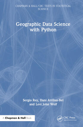 Rey / Arribas-Bel / Wolf |  Geographic Data Science with Python | Buch |  Sack Fachmedien