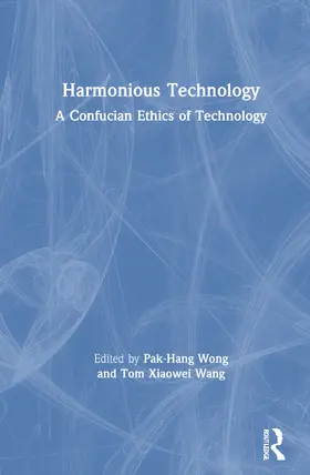 Wong / Wang |  Harmonious Technology | Buch |  Sack Fachmedien