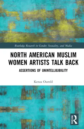 Oumlil |  North American Muslim Women Artists Talk Back | Buch |  Sack Fachmedien