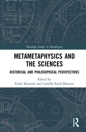 Kjosavik / Serck-Hanssen |  Metametaphysics and the Sciences | Buch |  Sack Fachmedien