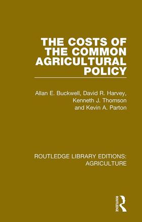 Buckwell / Harvey / Thomson |  The Costs of the Common Agricultural Policy | Buch |  Sack Fachmedien
