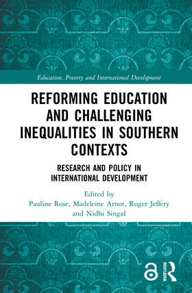 Arnot / Rose / Jeffery |  Reforming Education and Challenging Inequalities in Southern Contexts | Buch |  Sack Fachmedien