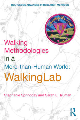 Truman / Springgay |  Walking Methodologies in a More-than-human World | Buch |  Sack Fachmedien
