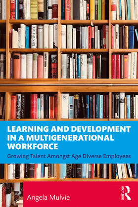 Mulvie |  Learning and Development for a Multigenerational Workforce | Buch |  Sack Fachmedien