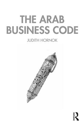 Hornok |  The Arab Business Code | Buch |  Sack Fachmedien