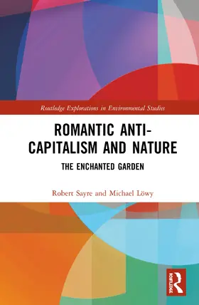 Sayre / Löwy |  Romantic Anti-capitalism and Nature | Buch |  Sack Fachmedien