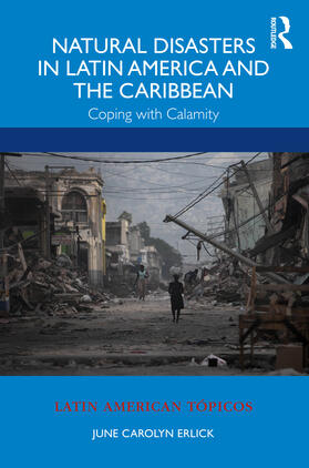 Erlick |  Natural Disasters in Latin America and the Caribbean | Buch |  Sack Fachmedien