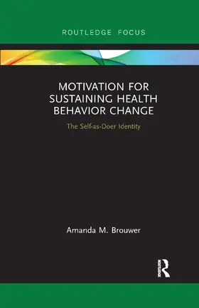 Brouwer |  Motivation for Sustaining Health Behavior Change | Buch |  Sack Fachmedien