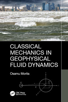 Morita |  Classical Mechanics in Geophysical Fluid Dynamics | Buch |  Sack Fachmedien