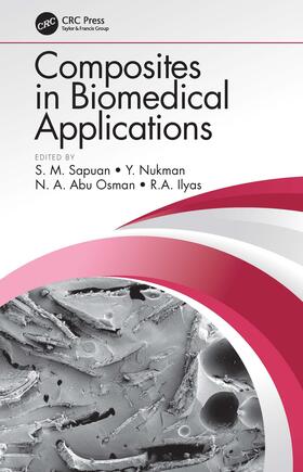 Sapuan / Nukman / Abu Osman |  Composites in Biomedical Applications | Buch |  Sack Fachmedien