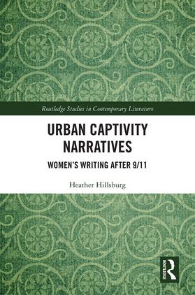 Hillsburg |  Urban Captivity Narratives | Buch |  Sack Fachmedien