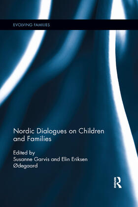 Garvis / Ødegaard |  Nordic Dialogues on Children and Families | Buch |  Sack Fachmedien