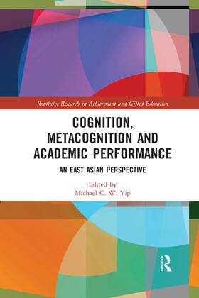 Yip |  Cognition, Metacognition and Academic Performance | Buch |  Sack Fachmedien