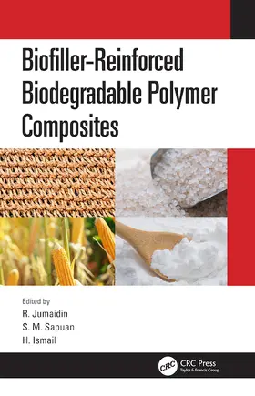 Ismail / Jumaidin / Sapuan |  Biofiller-Reinforced Biodegradable Polymer Composites | Buch |  Sack Fachmedien