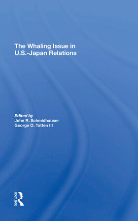 Schmidhauser |  The Whaling Issue In U.s.-japan Relations | Buch |  Sack Fachmedien