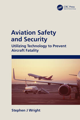 Wright |  Aviation Safety and Security | Buch |  Sack Fachmedien