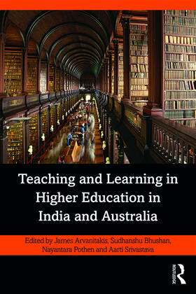 Arvanitakis / Bhushan / Pothen |  Teaching and Learning in Higher Education in India and Australia | Buch |  Sack Fachmedien