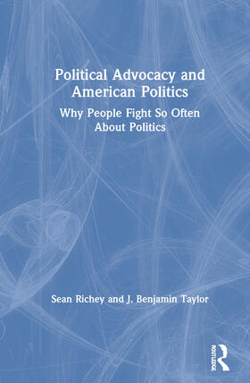 Richey / Taylor |  Political Advocacy and American Politics | Buch |  Sack Fachmedien