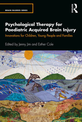 Cole / Jim |  Psychological Therapy for Paediatric Acquired Brain Injury | Buch |  Sack Fachmedien