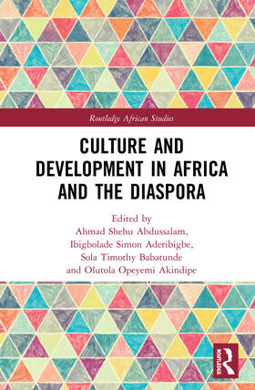 Babatunde / Abdussalam / Aderibigbe |  Culture and Development in Africa and the Diaspora | Buch |  Sack Fachmedien