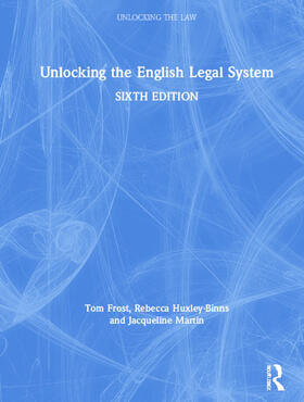 Frost / Huxley-Binns / Martin |  Unlocking the English Legal System | Buch |  Sack Fachmedien