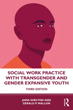 Mallon / Shelton |  Social Work Practice with Transgender and Gender Expansive Youth | Buch |  Sack Fachmedien