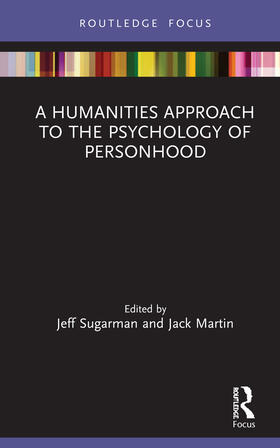 Sugarman / Martin |  A Humanities Approach to the Psychology of Personhood | Buch |  Sack Fachmedien