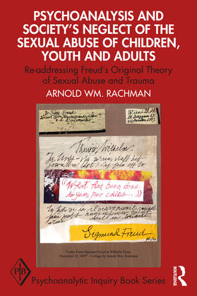 Rachman |  Psychoanalysis and Society's Neglect of the Sexual Abuse of Children, Youth and Adults | Buch |  Sack Fachmedien
