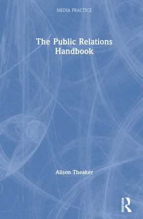 Theaker |  The Public Relations Handbook | Buch |  Sack Fachmedien