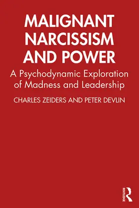 Zeiders / Devlin |  Malignant Narcissism and Power | Buch |  Sack Fachmedien