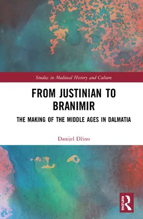 Dzino / Džino |  From Justinian to Branimir | Buch |  Sack Fachmedien