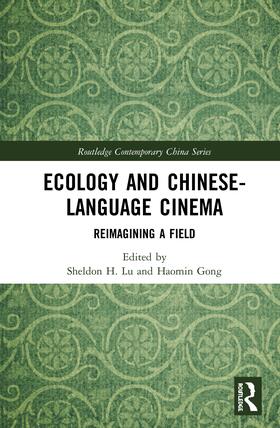 Lu / Gong |  Ecology and Chinese-Language Cinema | Buch |  Sack Fachmedien