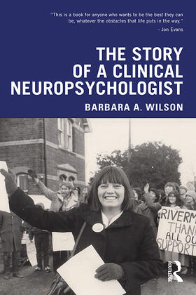 Wilson |  The Story of a Clinical Neuropsychologist | Buch |  Sack Fachmedien