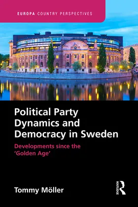 Moller |  Political Party Dynamics and Democracy in Sweden | Buch |  Sack Fachmedien