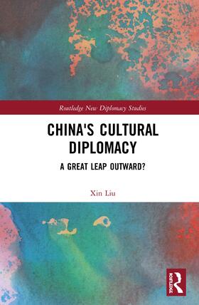 Liu |  China's Cultural Diplomacy | Buch |  Sack Fachmedien