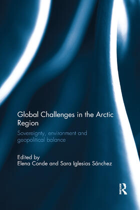 Conde / Sánchez |  Global Challenges in the Arctic Region | Buch |  Sack Fachmedien