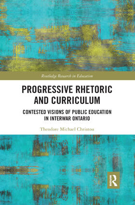 Christou |  Progressive Rhetoric and Curriculum | Buch |  Sack Fachmedien