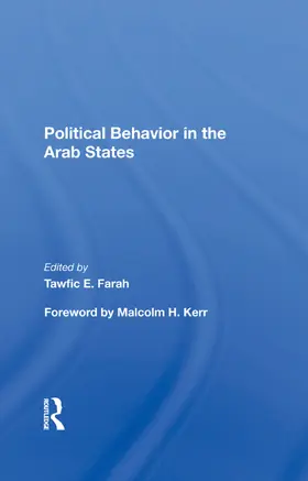 Farah |  Political Behavior In The Arab States | Buch |  Sack Fachmedien