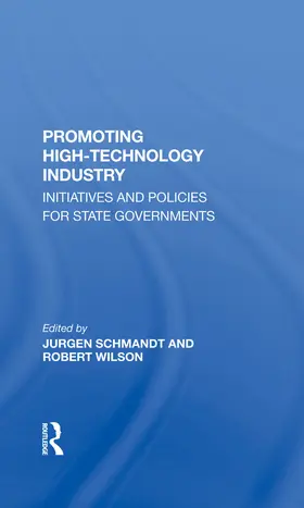 Schmandt / Smith / Wilson |  Promoting High Technology Industry | Buch |  Sack Fachmedien