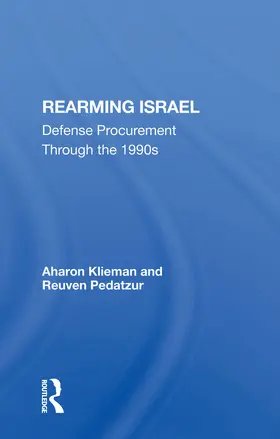 Klieman / Pedatzur |  Rearming Israel | Buch |  Sack Fachmedien