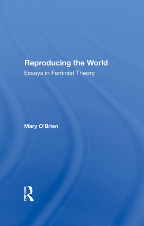 O'Brien |  Reproducing The World | Buch |  Sack Fachmedien