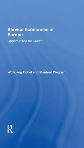 Ochel / Wegner |  Service Economies In Europe | Buch |  Sack Fachmedien