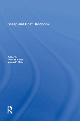 Baker / Miller |  Sheep And Goat Handbook, Vol. 4 | Buch |  Sack Fachmedien