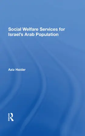 Haidar |  Social Welfare Services For Israel's Arab Population | Buch |  Sack Fachmedien